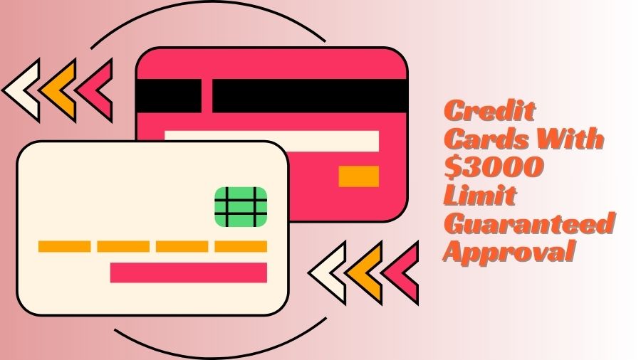Credit Cards With $3000 Limit Guaranteed Approval For Bad Credit No Deposit