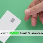 Credit Cards with $5000 Limit Guaranteed Approval